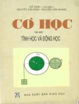 Cơ học  : Tập 1. Tĩnh học và động học 