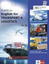 Flash on English for transport & logistics A2 - B 1 : Student's book 
