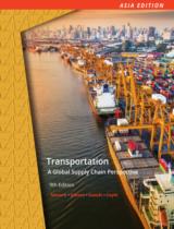 Transportation  : A Global Supply Chain Perspective, Asia edition 