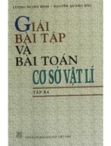 Giải bài tập và bài toán cơ sở vật lí  : Tập ba 