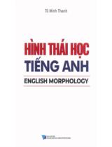 Hình thái học tiếng anh  : English morphology 