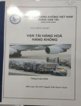 Vận tải hàng hóa hàng không  : Giáo trình nội bộ 