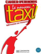 Le nouveau Taxi 1  : Cahier d'exercices 