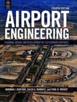 Airport Engineering  : Planning, Design, and Development of 21st - Century Airports 
