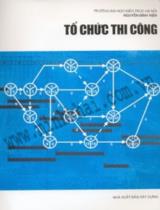 Tổ chức thi công 