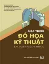 Giáo trình đồ họa kỹ thuật  : Engineering drawing 
