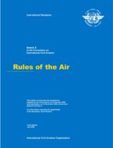 Rules of the air  : Annex 2. To the convention on international civil aviation 