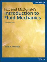 Fox and McDonald's Introduction to Fluid Mechanics 