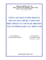 Nâng cao chất lượng dịch vụ bán vé - đặt chỗ qua tổng đài điện thoại của Vietnam Airlines tại văn phòng khu vực miền Nam