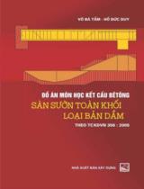 Đồ án môn học kết cấu bê tông sàn sườn toàn khối loại bản dầm theo TCXDVN 356:2005 