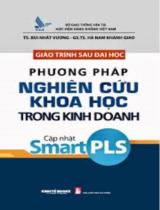 Phương pháp nghiên cứu khoa học trong kinh doanh cập nhật SmartPLS  : Giáo trình sau đại học 