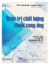 Quản trị chất lượng chuỗi cung ứng  : Cơ sở lý luận và một só kinh nghiệm thực tế tại Việt Nam 