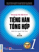 Tiếng hàn tổng hợp dành cho người Việt Nam. Sơ cấp 1  : 베트남인 을 위한 종합 한국어 