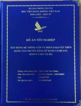 Xây dựng hệ thống gắp và phân loại vật trên băng tải chuyển động sử dụng cánh tay robot 3 bậc tự do 