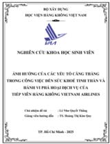 Ảnh hưởng của các yếu tố căng thẳng trong công việc đến sức khoẻ tinh thần và hành vi phá hoại dịch vụ của tiếp viên hàng không Vietnam Airlines  : Báo cáo nghiệm thu đề tài 