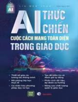 AI thực chiến - Cuộc cách mạng toàn diện trong giáo dục 